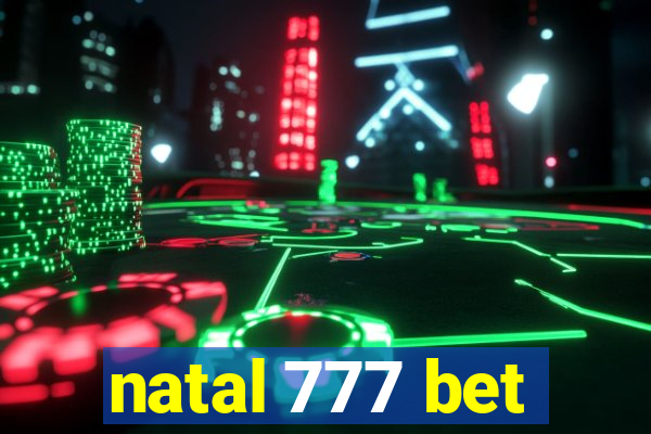 natal 777 bet